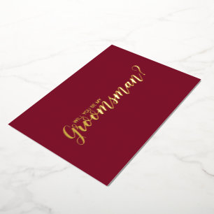 Will You Be My Groomsman? Burgundy and Gold Foil Invitation