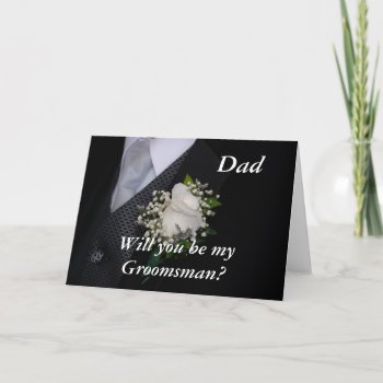 Will You Be My Groomsman Dad Invitation by HolidayZazzle at Zazzle
