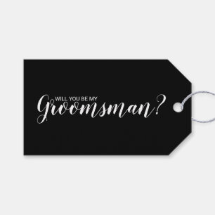Will You Be My Groomsman? Modern Script Gift Tags