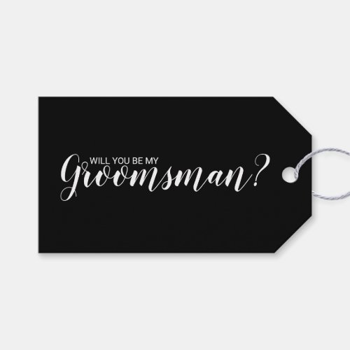 Will You Be My Groomsman Modern Script Gift Tags