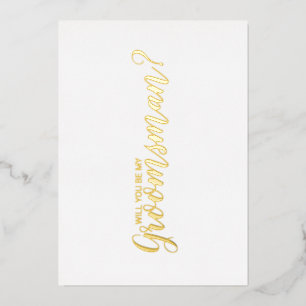 Will You Be My Groomsman? Modern Script Gold  Foil Invitation