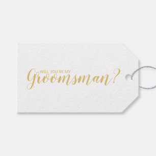 Will You Be My Groomsman? Modern Script Gold Gift Tags