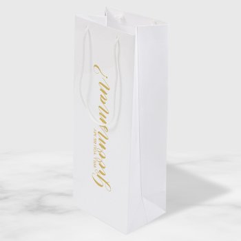 Will You Be My Groomsman? Modern Script Gold Wine Gift Bag by manadesignco at Zazzle