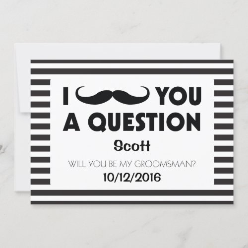 Will You Be My Groomsman Moustache Black Stripes Invitation