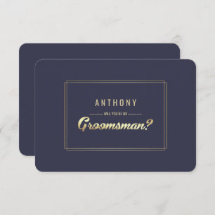Will you be my Groomsman? Navy Blue Gold Wedding Invitation