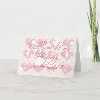 Will you be my Honorary Bridesmaid? Card