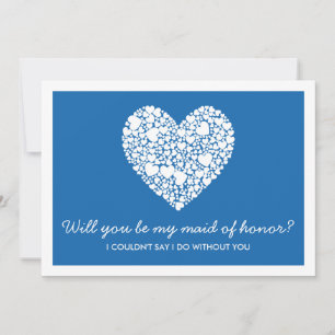 Will You Be My Maid Of Honor? Blue Heart Card