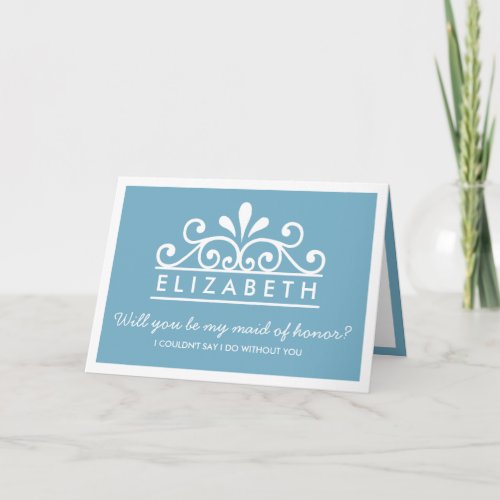 Will You Be My Maid Of Honor Blue Tiara Card