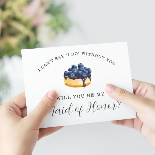 Will You Be My Maid of Honor Blueberry Cheesesake Invitation