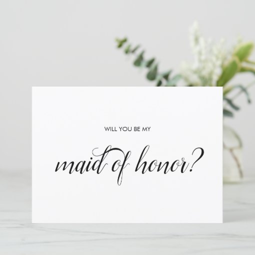 Will you be my maid of honor card | Zazzle