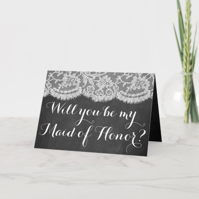 Will You Be My Maid of Honor? Chalkboard & Lace Invitation (Front)
