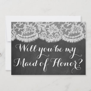 Will You Be My Maid of Honor? Chalkboard & Lace Invitation