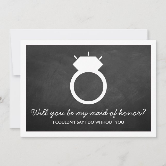 Will You Be My Maid Of Honor? Chalkboard Ring Card (Front)