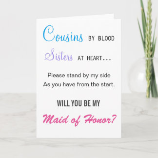 Will you be my Maid of Honor - cousin Invitation
