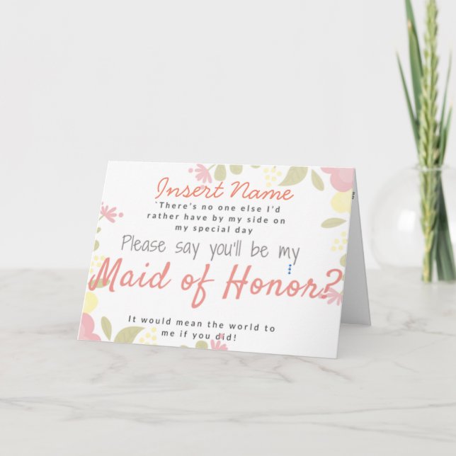 Will you be my maid of honor? custom text card (Front)