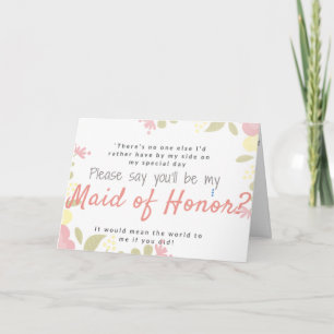 Will you be my maid of honor? custom text card