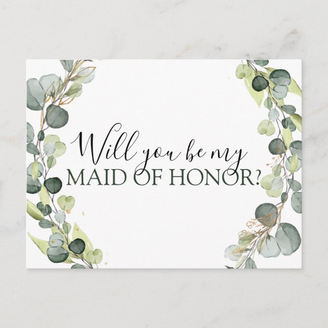 Will you Be My Maid of Honor Eucalyptus Greenery Announcement Postcard (Front)