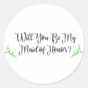 Will You Be My Maid of Honor Flower Sticker