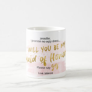 Will you be my Maid of Honor Gold Blush Watercolor Coffee Mug