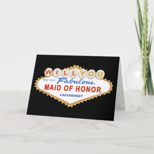 Will You Be My Maid of Honor Las Vegas Sign Card