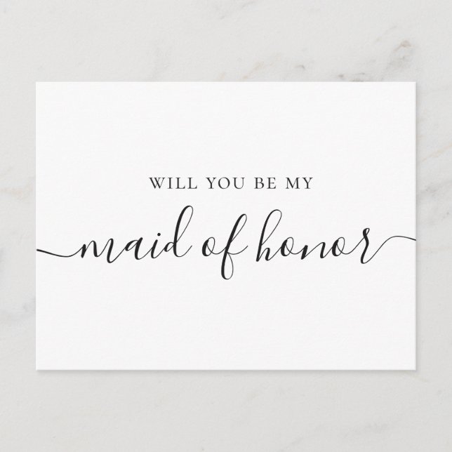 Will You Be My Maid of Honor | Minimalist Proposal Invitation Postcard (Front)