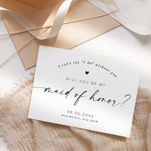 Will you be my Maid of Honor Modern Elegant Script Invitation