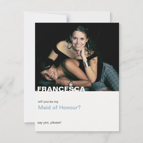 Will You Be My Maid of Honor Modern Photo Invitation