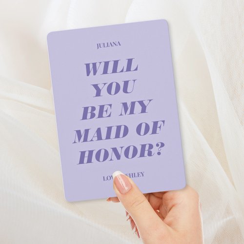 Will You Be My Maid of Honor Modern Text Lavender Invitation