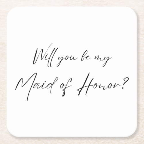 Will you be my Maid of Honor MOH Proposal  Square Paper Coaster