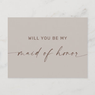 Will You Be My Maid of Honor   Pale Grayish Beige Postcard
