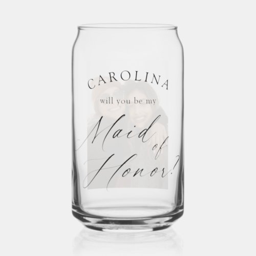 Will You Be My Maid of Honor Photo Can Glass