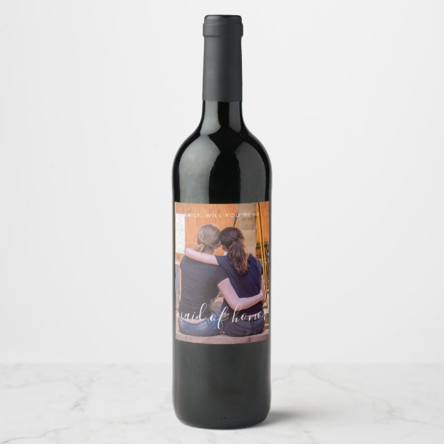Will You Be My Maid of Honor Photo Wine Label (Front)
