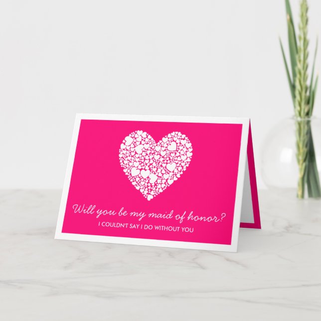 Will You Be My Maid Of Honor? Pink Heart Card (Front)