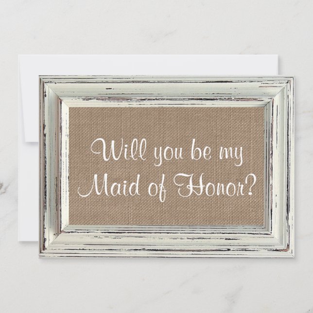 Will You Be My Maid of Honor? Rustic White Frame Invitation (Front)