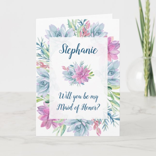 Will You Be My Maid of Honor - Succulents Invitation (Front)