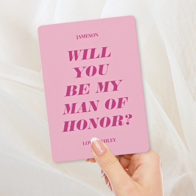 Will You Be My Man of Honor? Modern Text Pink Invitation (Creator Uploaded)