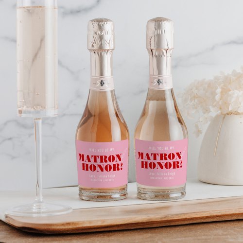 Will You Be My Matron of Honor Bold Pink  Red Sparkling Wine Label