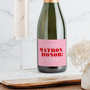 Will You Be My Matron of Honor Bold Pink & Red Sparkling Wine Label