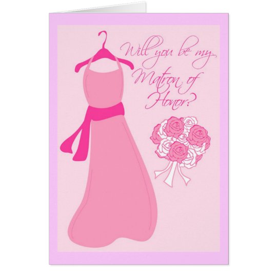 Will you be my Matron of Honor? Card