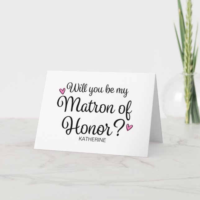 Will You Be My Matron of Honor From Bride Asking Card (Front)