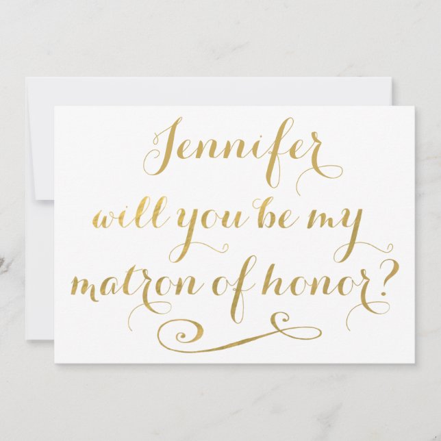 Will You Be My Matron of Honor Gold Calligraphy Invitation (Front)