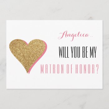 Will You Be My Matron Of Honor Invitation by CleanGreenDesigns at Zazzle