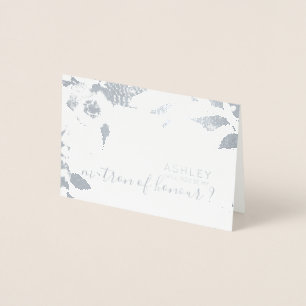 Will you be my matron of honor Personalized Foil Card