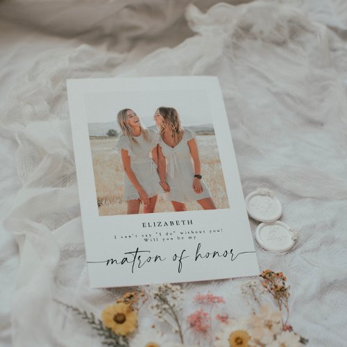 Will You Be My Matron Of Honor Photo Proposal Card