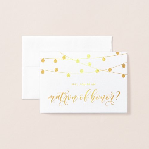 Will You Be My Matron of Honor String Lights Foil Card