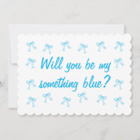 Will you be my something blue Bridesmaid Proposal