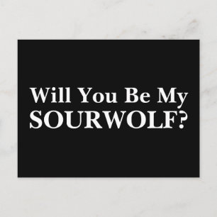Will you be my SOURWOLF? Customizable Text & Color Postcard