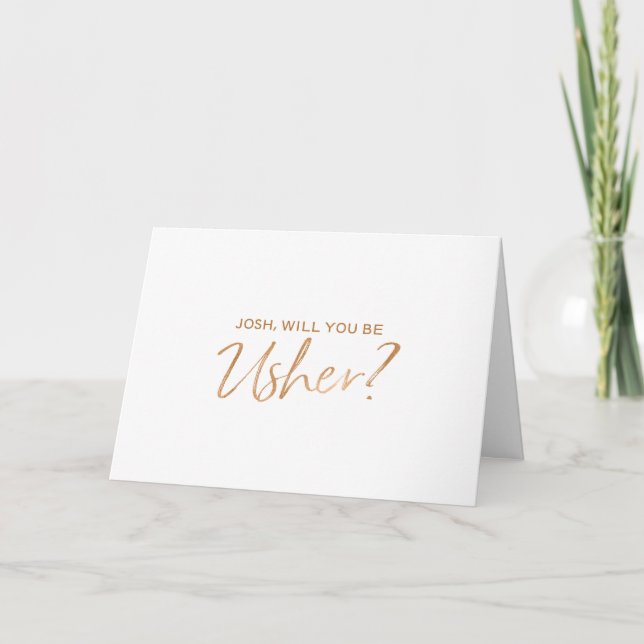 Will you be my usher | Copper Hand lettered Invitation (Front)
