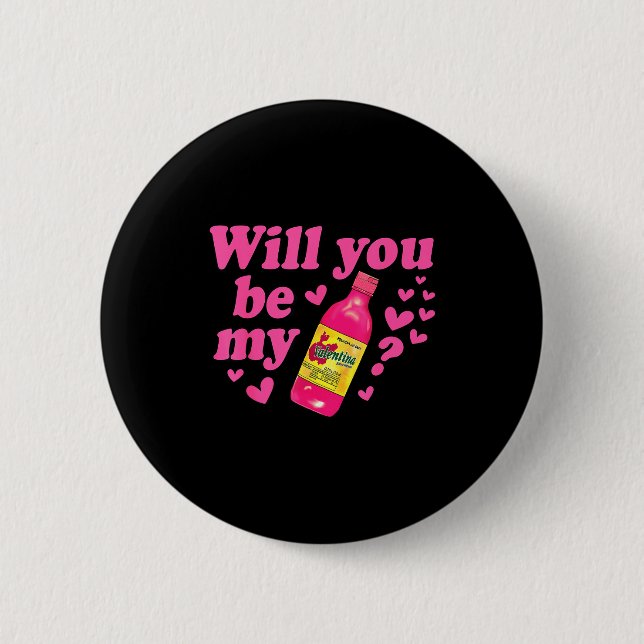 Will You Be My Valentina Salsa Meme Mexican Valent Button (Front)