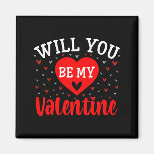 Will You Be My Valentine - Love Heart Happy Valent Magnet
